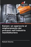 Kaizen: un approccio al miglioramento dei processi nell'industria manifatturiera (Italian Edition) 6209070949 Book Cover