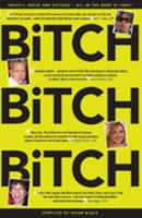 Bitch! Bitch! Bitch! 1846096359 Book Cover