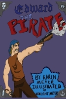 Edward The Pirate B0GWJZTJ4G Book Cover