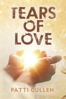 Tears of Love 1955656665 Book Cover