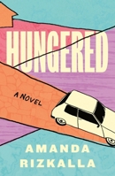 Hungered: A Novel 125042075X Book Cover