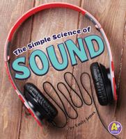 The Simple Science of Sound 1543512267 Book Cover