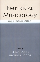 Empirical Musicology: Aims, Methods, Prospects 0195167503 Book Cover