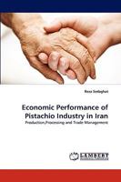 Economic Performance of Pistachio Industry in Iran 3838377419 Book Cover