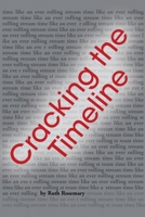 Cracking the Timeline 1685179924 Book Cover