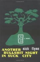 Another Bullshit Night in Suck City: A Memoir