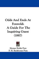 Odds and Ends at Foxwold: A Guide for the Inquiring Guest 1104651793 Book Cover