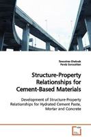 Structure-Property Relationships for Cement-Based Materials 3639119304 Book Cover