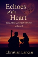 Echoes of the Heart: Love, Music, and Life in Verse 1639504443 Book Cover