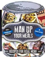 Man Up Your Meals 1472345428 Book Cover