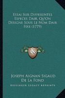 Essai Sur Differentes Especes Dair, Qu'On Designe Sous Le Nom Dair Fixe (1779) 1142594971 Book Cover