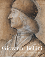 Lives of Giovanni Bellini 1606065645 Book Cover