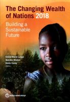 The Changing Wealth of Nations 2018: Building a Sustainable Future 146481046X Book Cover