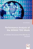 Performance Analysis of the Wimax Tdd Mode 3836498707 Book Cover