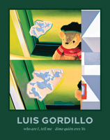 Luis Gordillo: Who Are I, Tell Me 8419539082 Book Cover