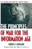 The Principles of War for the Information Age 0891417133 Book Cover