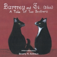 Barney and Si. (Silas): A Tale of Two Brothers 147975059X Book Cover