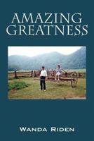 Amazing Greatness 147870411X Book Cover