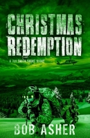 Christmas Redemption: A Jon Smith Short Story 1958115061 Book Cover