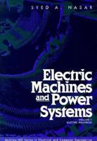 Electric Machines and Power Systems: Volume I, Electric Machines 0070459584 Book Cover