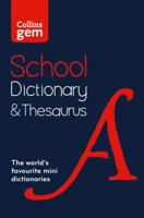 Collins Gem School Dictionary  Thesaurus: Trusted support for learning, in a mini-format 0008321167 Book Cover