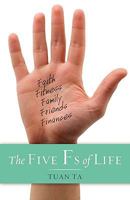 Five Fs of Life 0984472002 Book Cover