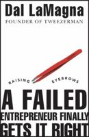 Raising Eyebrows - A Failed Entrepreneur Finally Gets It Right 1118037618 Book Cover