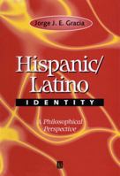 Hispanic/Latino Identity: A Philosophical Perspective 0631217649 Book Cover