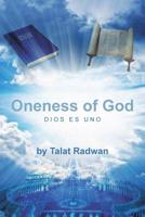 Oneness of God: Dios es Uno (Spanish Edition) 1642585025 Book Cover