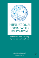 Internationalizing Social Work Education: Insights from Leading Figures Across the Globe 1447328701 Book Cover