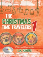 The Christmas Time Travelers 1 1642992607 Book Cover