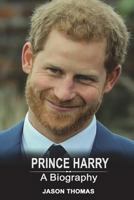 Prince Harry: A Biography 1722095911 Book Cover