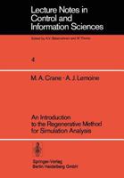 An introduction to the regenerative method for simulation analysis (Lecture notes in control and information sciences) 3540084088 Book Cover