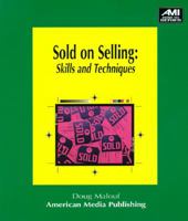 Sold on Selling: Skills & Techniques (How-to Book Series)) 1884926541 Book Cover