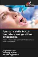 Apertura della bocca limitata e sua gestione ortodontica (Italian Edition) 6206515699 Book Cover