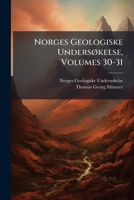Norges Geologiske Undersøkelse, Volumes 30-31 1174016817 Book Cover