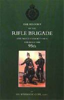 The History Of The Rifle Brigade (the Prince Consort's Own) Formerly The 95th 9354500714 Book Cover