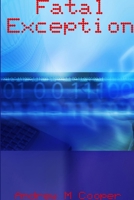 Fatal Exception B0GXDV58S9 Book Cover