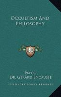 Occultism And Philosophy 1425348998 Book Cover