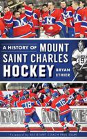 A History of Mount Saint Charles Hockey 1609498798 Book Cover