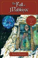 The Fall of Mahkinoc: Volume I of the Shadowed of Gilead 1598863932 Book Cover