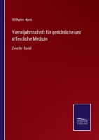 Vierteljahrsschrift für gerichtliche und öffentliche Medicin: Zweiter Band 3375012012 Book Cover