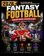 2026 FANTASY FOOTBALL RANKINGS MAGAZINE: Draft Smarter. Draft Deeper. Draft to Win. B0HGZ41CGV Book Cover