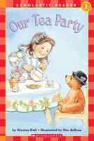 Our Tea Party (Scholastic Reader, Level 1) 0439594286 Book Cover