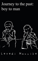 Journey to the past: boy to man 0639755267 Book Cover