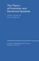 The Theory of Evolution and Dynamical Systems: Mathematical Aspects of Selection (London Mathematical Society Student Texts) 0521358388 Book Cover