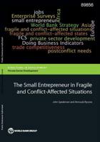 The Small Entrepreneur in Fragile and Conflict-Affected Situations 1464800189 Book Cover