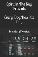 Every Dog Has It'z Day 1693443805 Book Cover