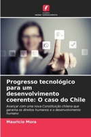 Progresso tecnológico para um desenvolvimento coerente: O caso do Chile (Portuguese Edition) 6208520460 Book Cover