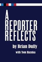 A Reporter Reflects B0CJDBL4ZD Book Cover